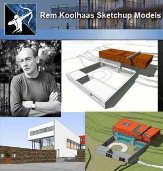 Download 4 Projects of Rem Koolhaas  Architecture Sketchup 3D Models(*.skp file format)