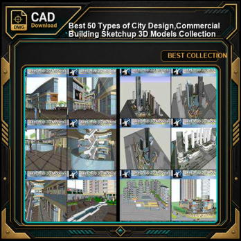 ★Best 50 Types of City Design,Commercial Building Sketchup 3D Models Collection