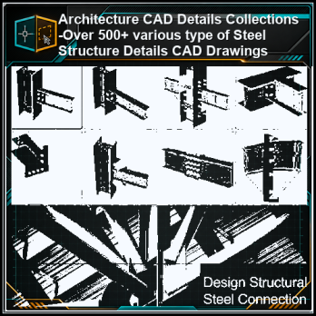 Architecture CAD Details Collections -Over 500+ various type of Steel Structure Details CAD Drawings product thumbnail