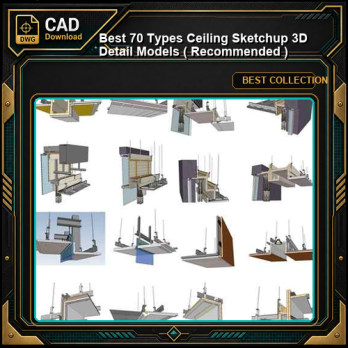 【Best 70 Types Ceiling Sketchup 3D Detail Models】 (★Recommanded★)