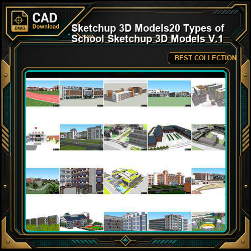 ★【Sketchup 3D Models】20 Types of School Sketchup 3D Models  V.1