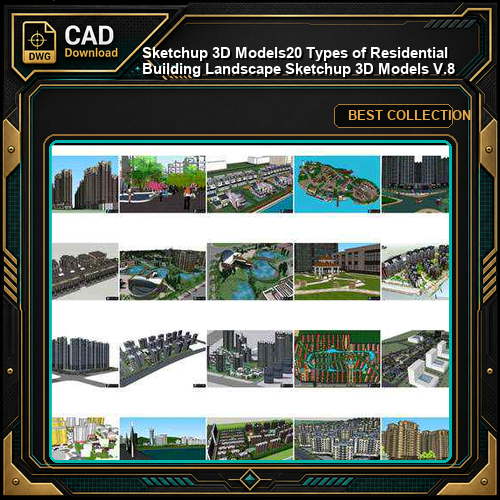 ★【Sketchup 3D Models】20 Types of Residential Building Landscape Sketchup 3D Models  V.8