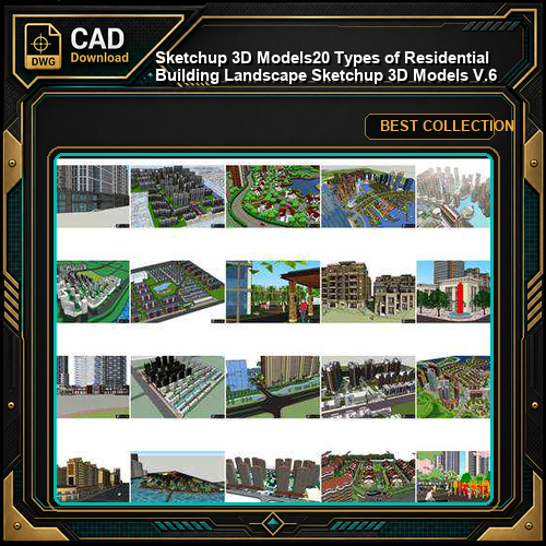 ★【Sketchup 3D Models】20 Types of Residential Building Landscape Sketchup 3D Models  V.6