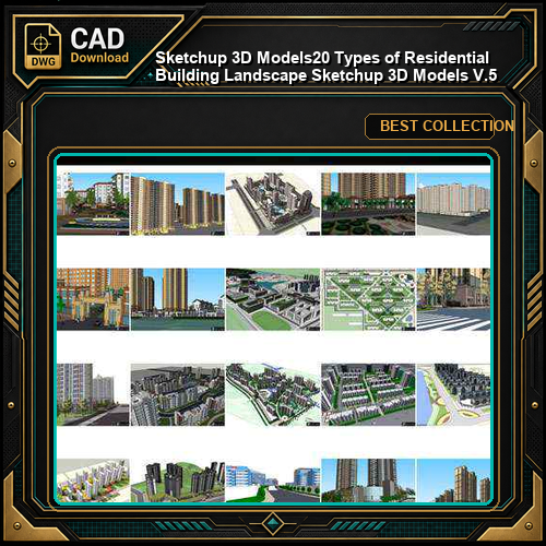 ★【Sketchup 3D Models】20 Types of Residential Building Landscape Sketchup 3D Models  V.5