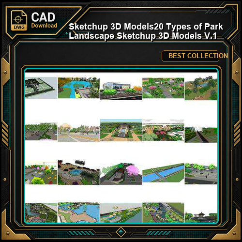 ★【Sketchup 3D Models】20 Types of Park Landscape Sketchup 3D Models  V.1
