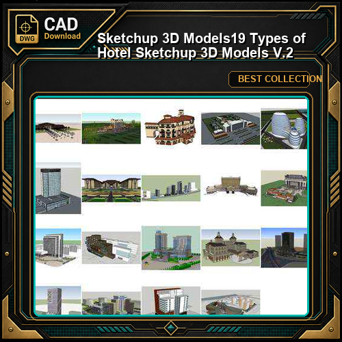 ★【Sketchup 3D Models】19 Types of Hotel Sketchup 3D Models  V.2