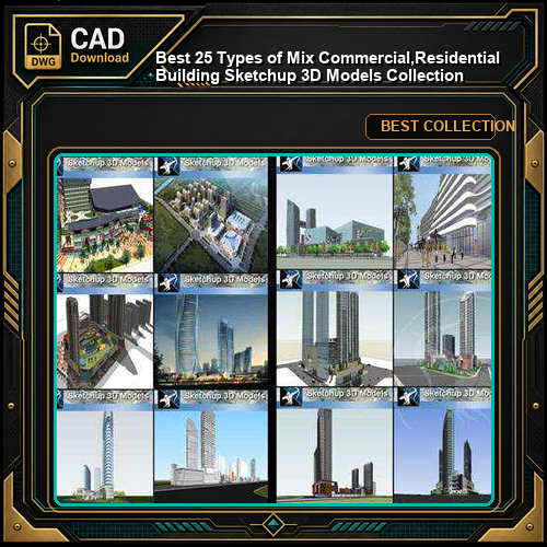 ★Best 25 Types of Mix Commercial,Residential Building Sketchup 3D Models Collection