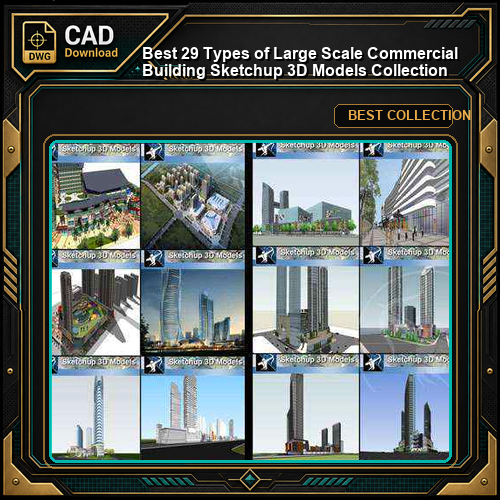 Best 29 Types of Large Scale Commercial Building Sketchup 3D Models Collection