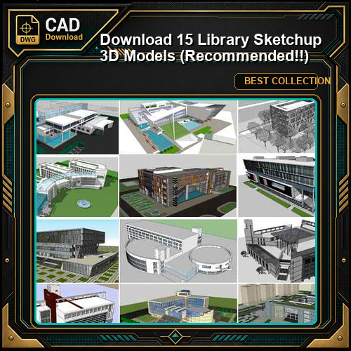 【Download 15 Library Sketchup 3D Models】 (Recommanded!!)