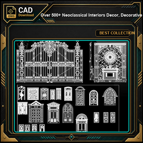 Over 500+ Neoclassical Interiors Decor, Decorative elements-Frame,Pattern,Border,Door,Windows,Cabinet,Lattice,Ceiling,Paving