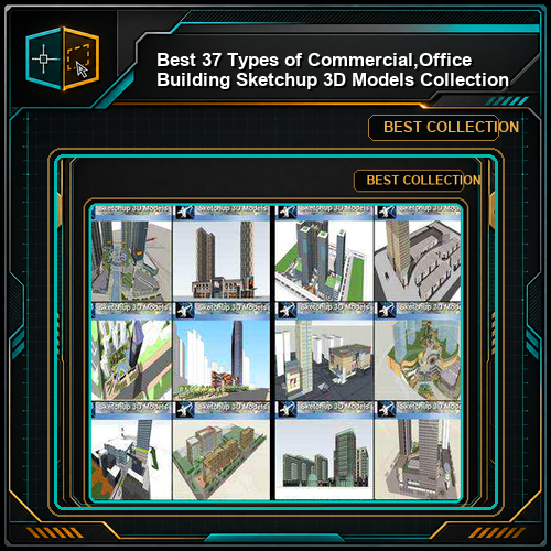 ★Best 37 Types of Commercial,Office Building Sketchup 3D Models Collection