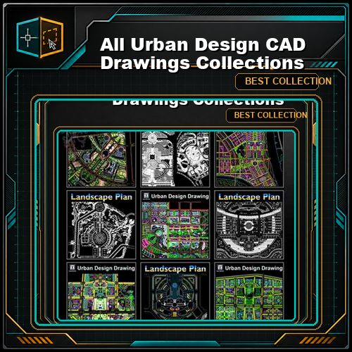 【All Urban Design CAD Drawings Collections】(Best Recommanded!!)