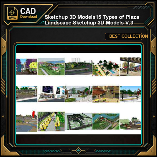 ★【Sketchup 3D Models】15 Types of Plaza Landscape Sketchup 3D Models V.3