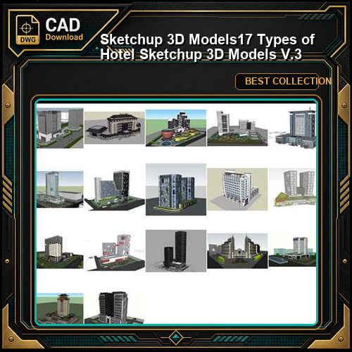 ★【Sketchup 3D Models】17 Types of Hotel Sketchup 3D Models V.3