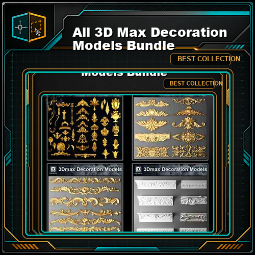 【All 3D Max Decoration Models Bundle】(Best Recommanded!!)