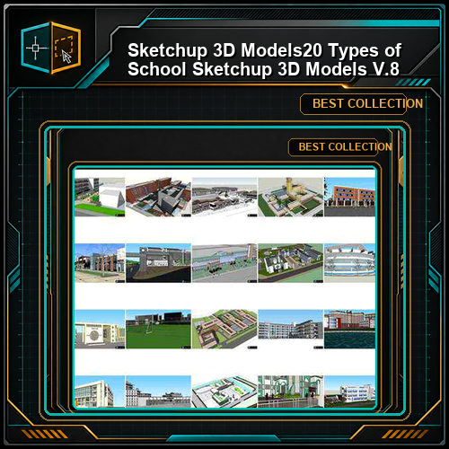 ★【Sketchup 3D Models】20 Types of School Sketchup 3D Models V.8
