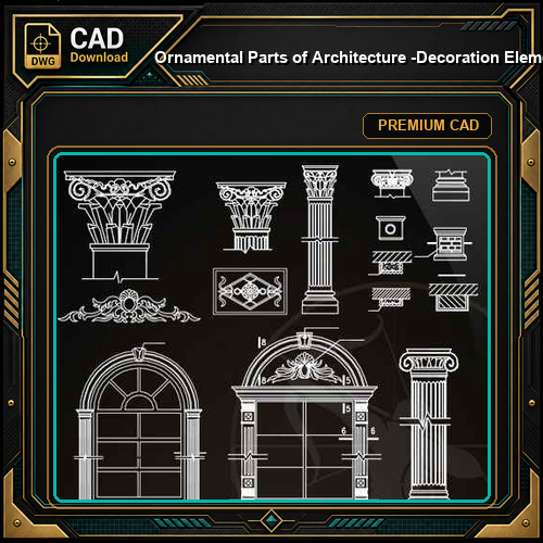 ★【Ornamental Parts of Architecture -Decoration Element CAD Blocks V.8】@Autocad Decoration Blocks,Drawings,CAD Details,Elevation