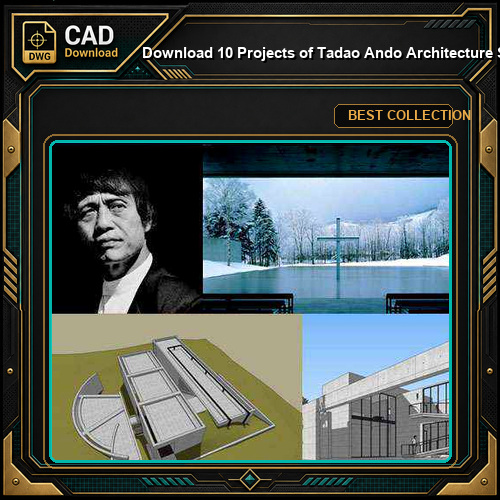 Download 10 Projects of Tadao Ando Architecture Sketchup 3D Models(*.skp file format)
