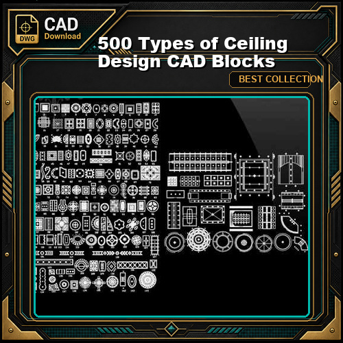 500 Types of Ceiling Design CAD Blocks