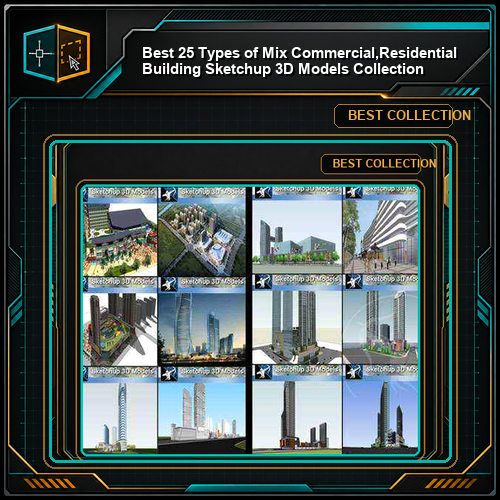 ★Best 25 Types of Mix Commercial,Residential Building Sketchup 3D Models Collection