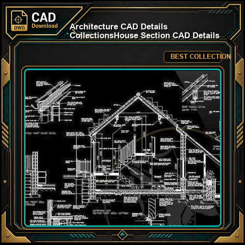【Architecture CAD Details Collections】House Section CAD Details