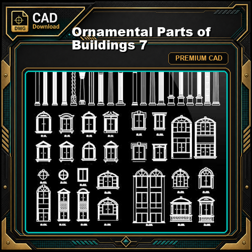 Ornamental Parts of Buildings 7