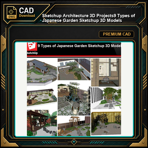 💎【Sketchup Architecture 3D Projects】9 Types of Japanese Garden Sketchup 3D Models