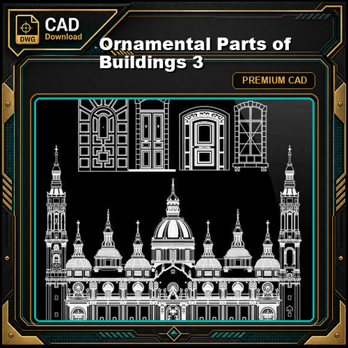 Ornamental Parts of Buildings 3