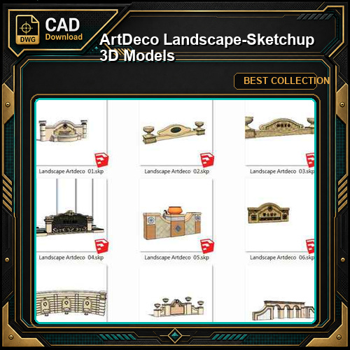 ArtDeco Landscape-Sketchup 3D Models(Best Recommanded!!)