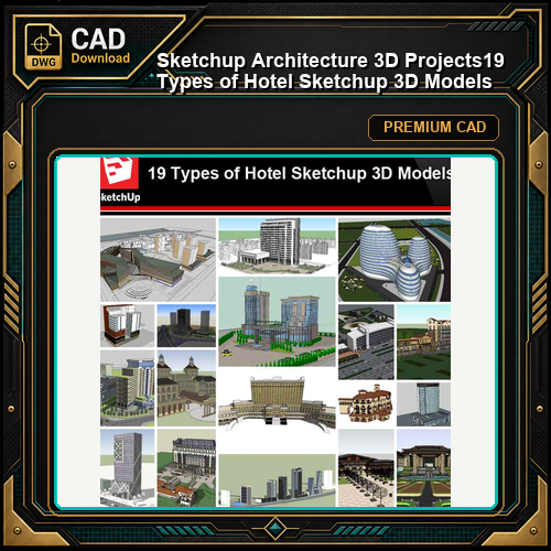 💎【Sketchup Architecture 3D Projects】19 Types of Hotel Sketchup 3D Models