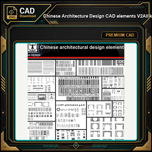 ★【Chinese Architecture Design CAD elements V2】All kinds of Chinese Architectural CAD Drawings Bundle