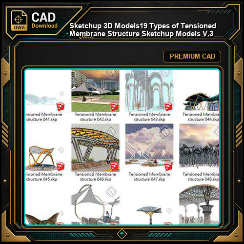 【Sketchup 3D Models】19 Types of Tensioned Membrane Structure Sketchup Models V.3