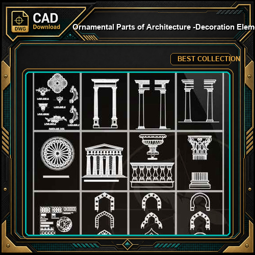 ★【Ornamental Parts of Architecture -Decoration Element CAD Blocks V.2】@Autocad Decoration Blocks,Drawings,CAD Details,Elevation