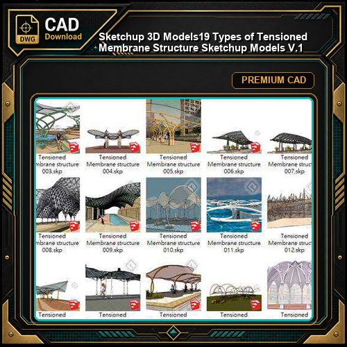 【Sketchup 3D Models】19 Types of Tensioned Membrane Structure Sketchup Models V.1