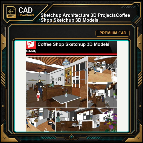 💎【Sketchup Architecture 3D Projects】Coffee Shop Sketchup 3D Models