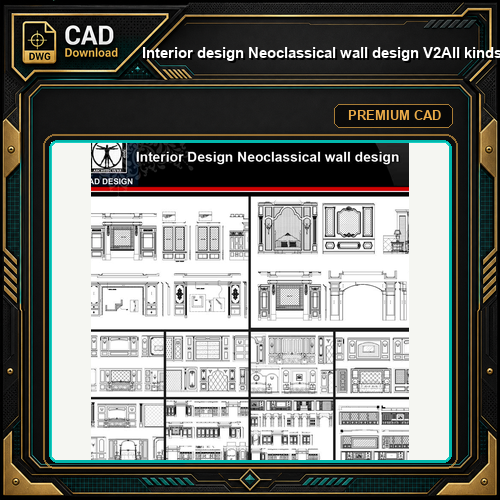 ★【Interior design Neoclassical wall design V2】All kinds of Neoclassical wall design CAD drawings Bundle