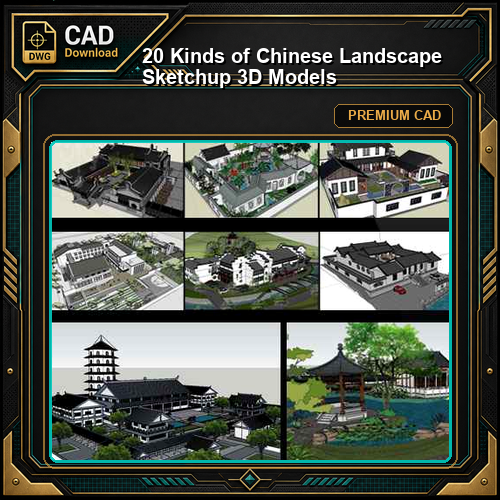 【20 Kinds of Chinese Landscape Sketchup 3D Models】(Best Collections!!)