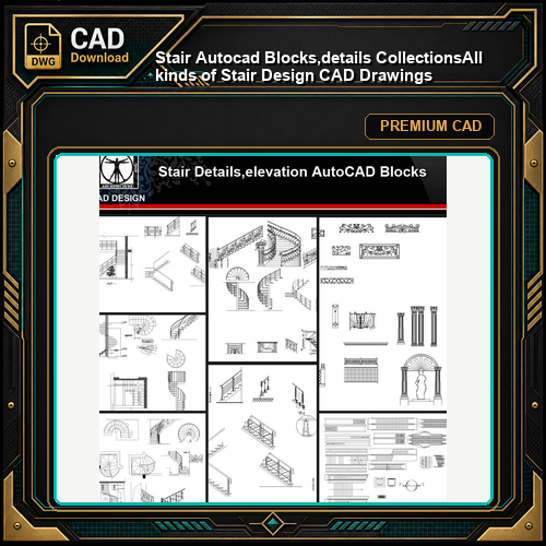 ★【Stair Autocad Blocks,details Collections】All kinds of Stair Design CAD Drawings