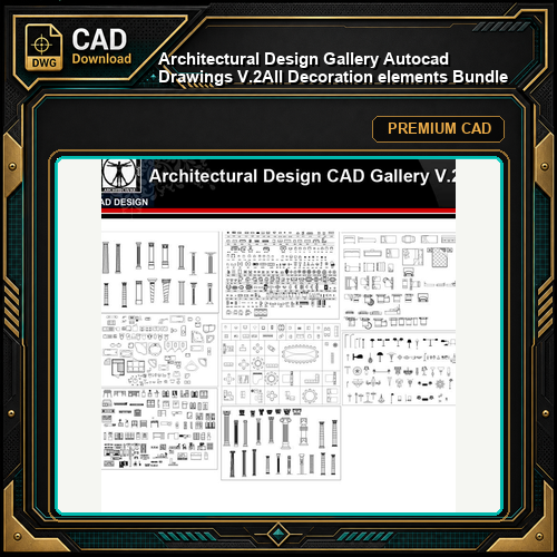 ★【Architectural Design Gallery Autocad Drawings V.2】All Decoration elements Bundle