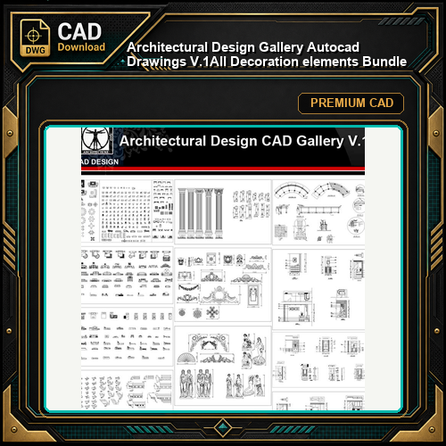★【Architectural Design Gallery Autocad Drawings V.1】All Decoration elements Bundle