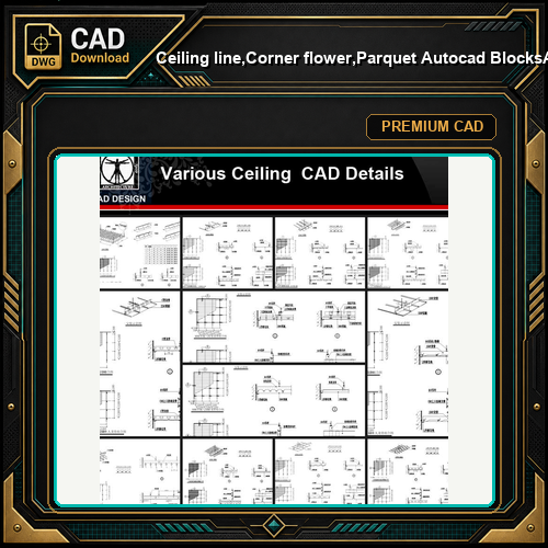 ★【Ceiling line,Corner flower,Parquet Autocad Blocks】All kinds of Ceiling design CAD drawings Bundle