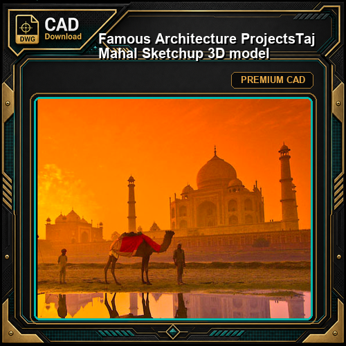 💎【Famous Architecture Projects】Taj Mahal Sketchup 3D model