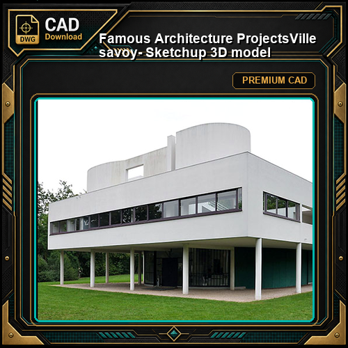 💎【Famous Architecture Projects】Ville savoy- Sketchup 3D model