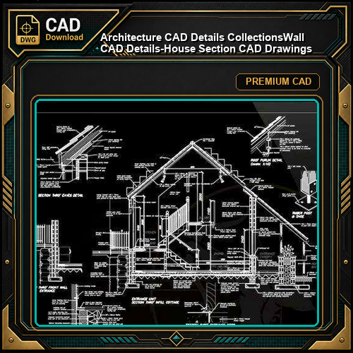 【Architecture CAD Details Collections】Wall CAD Details-House Section CAD Drawings