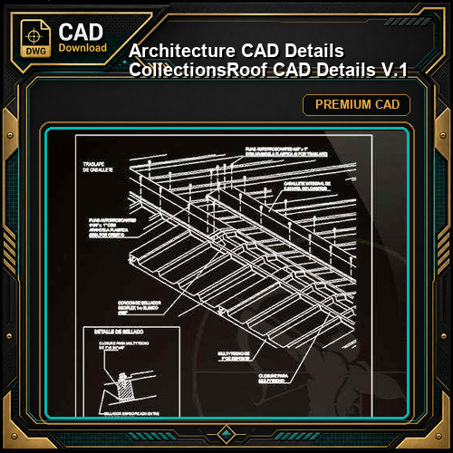 【Architecture CAD Details Collections】Roof CAD Details V.1