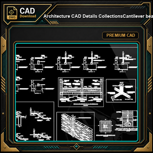 【Architecture CAD Details Collections】Cantilever beam reinforcement CAD Details