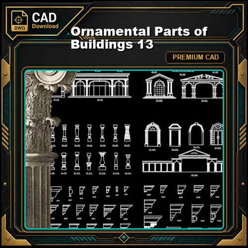 Ornamental Parts of Buildings 13