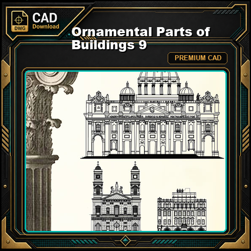 Ornamental Parts of Buildings 9