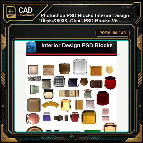 ★Photoshop PSD Blocks-Interior Design Desk & Chair PSD Blocks V5