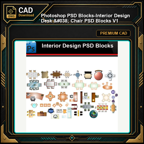 ★Photoshop PSD Blocks-Interior Design Desk & Chair PSD Blocks V1